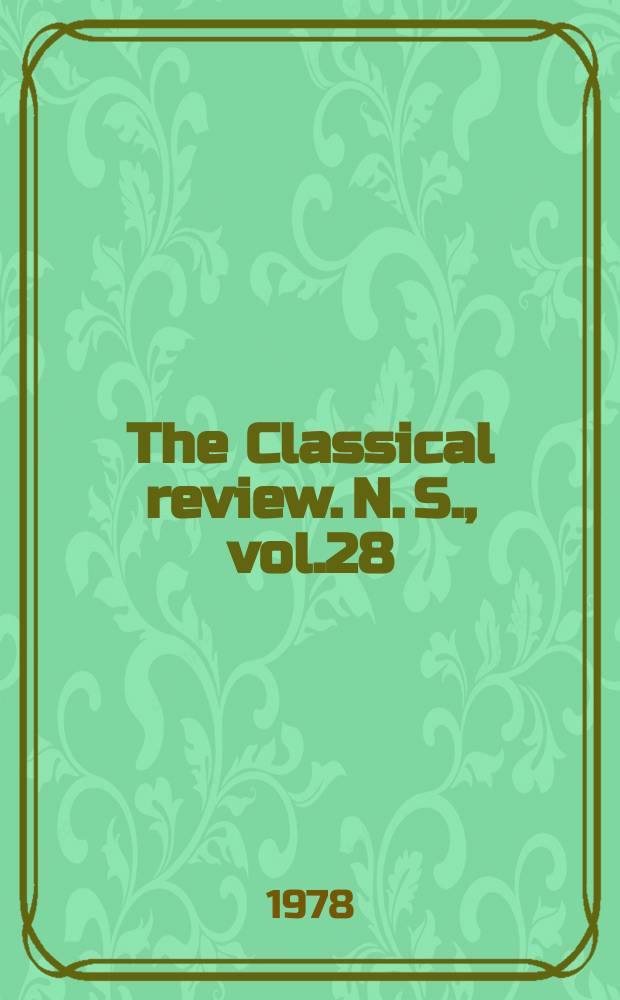 The Classical review. N. S., vol.28(92), №2