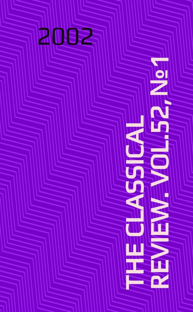The Classical review. Vol.52, №1