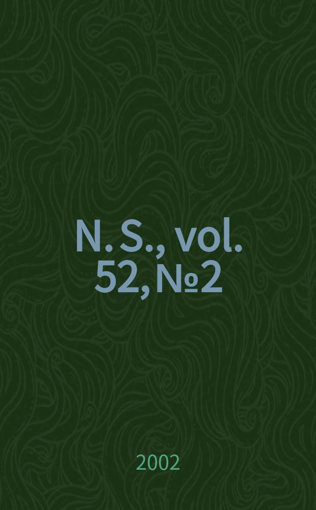 N. S., vol. 52, №2