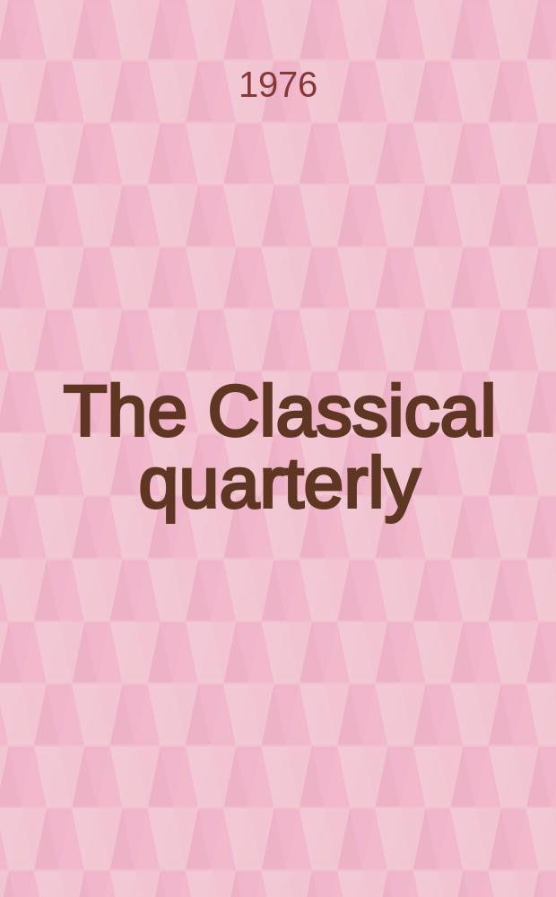 The Classical quarterly : Publ. for the Classical assoc. N.S., vol.26(70), №1