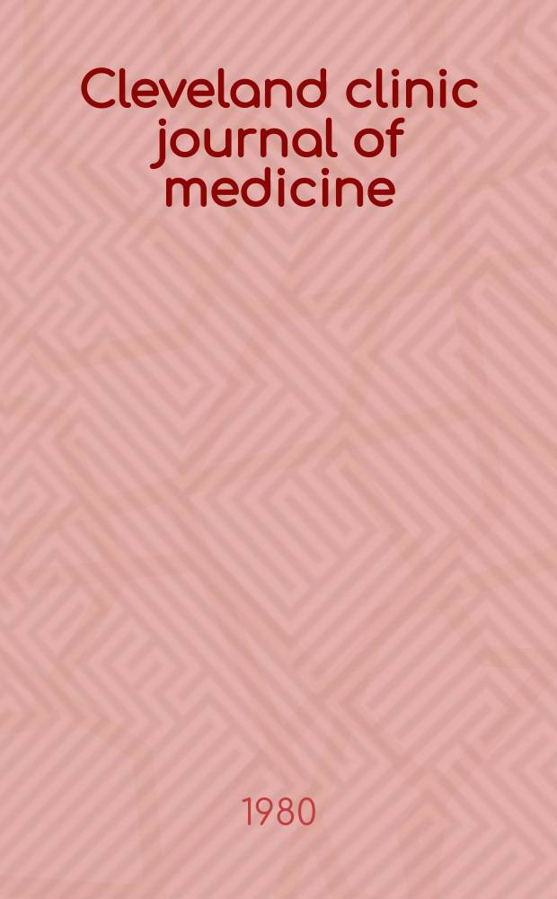 Cleveland clinic journal of medicine : (Formerly the Cleveland clinic quarterly). Vol.47, №3 : A generation of coronary arteriography