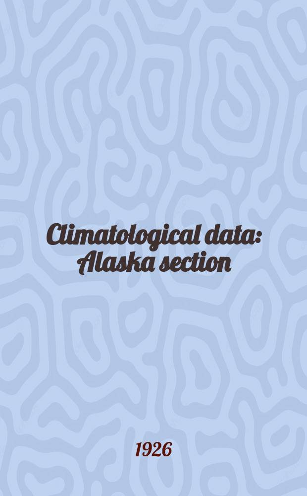 Climatological data : Alaska section