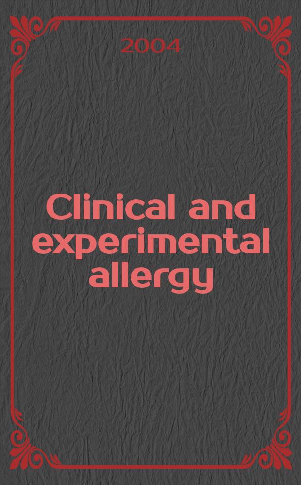 Clinical and experimental allergy : Formerly Clinical allergy J. of the British soc. for allergy a. clinical immunology. Vol.34, №8