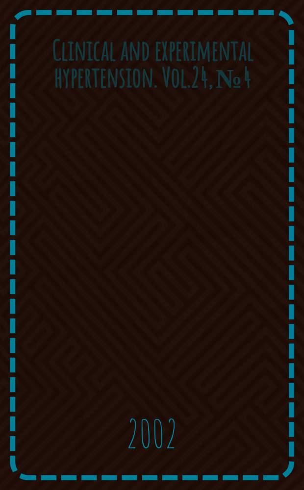 Clinical and experimental hypertension. Vol.24, №4