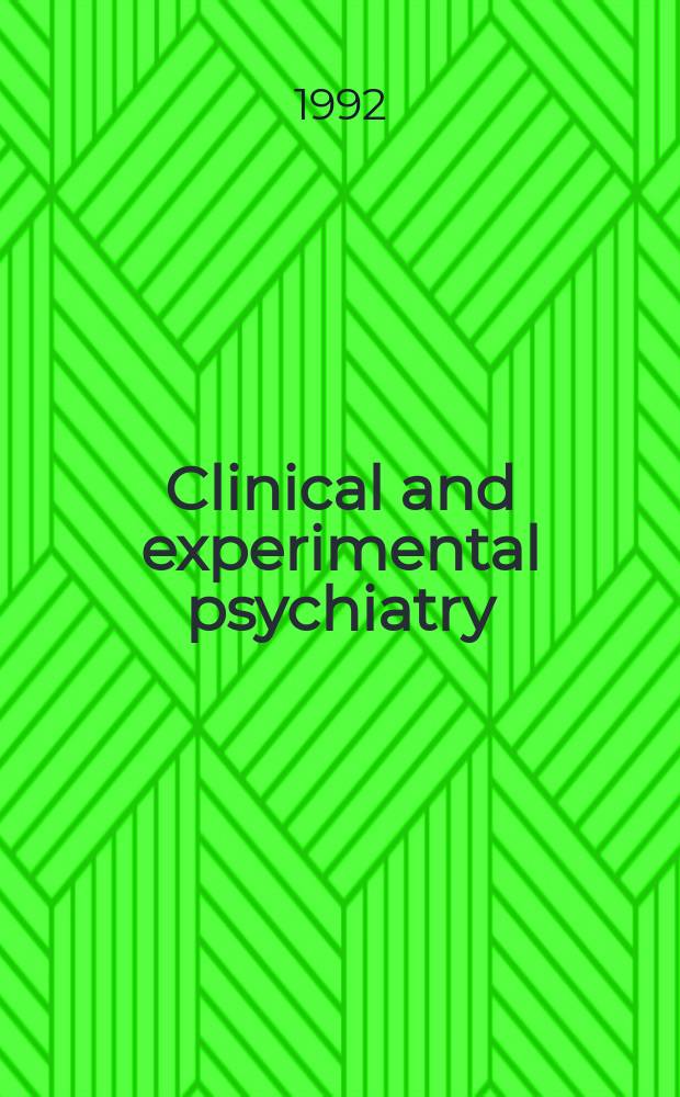 Clinical and experimental psychiatry : Monogr. ser. of the Dep. of psychiatry, A. Einstein college of medicine of Yeshiva Univ. Montefore med. center