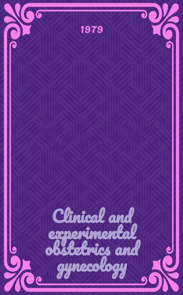 Clinical and experimental obstetrics and gynecology