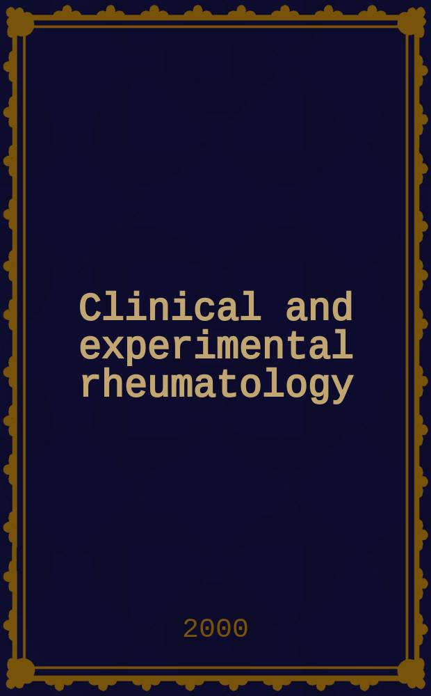 Clinical and experimental rheumatology : An Intern. j. of rheumatic a. connective tissue diseases. Vol.18, №1