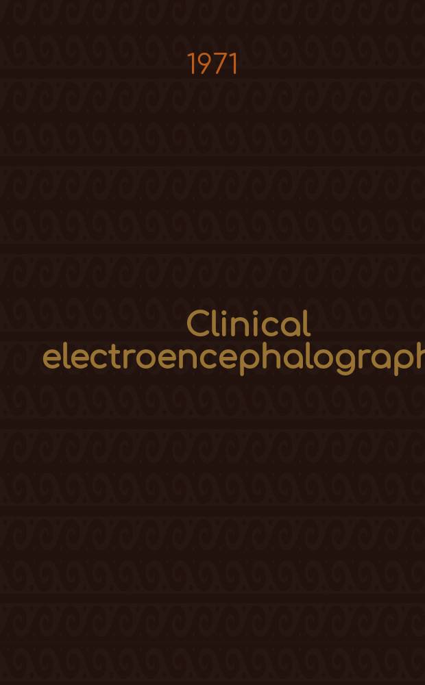 Clinical electroencephalography : Offic. journal of the Amer. medical electroencephalographic assoc