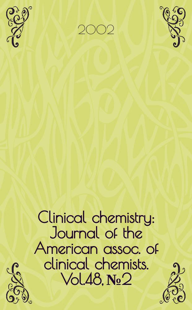 Clinical chemistry : Journal of the American assoc. of clinical chemists. Vol.48, №2