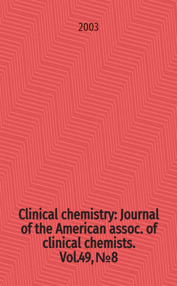 Clinical chemistry : Journal of the American assoc. of clinical chemists. Vol.49, №8