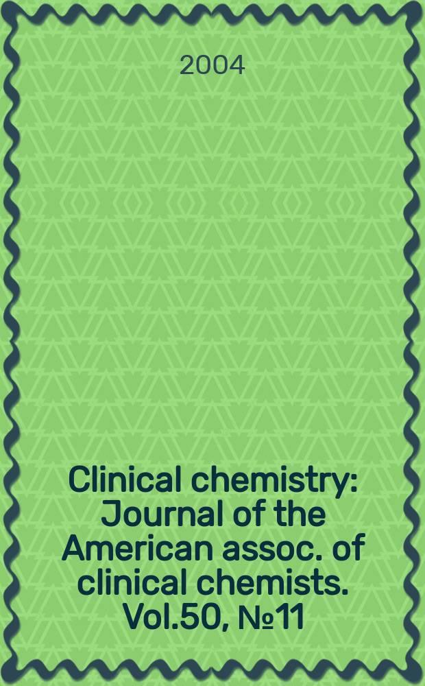 Clinical chemistry : Journal of the American assoc. of clinical chemists. Vol.50, №11