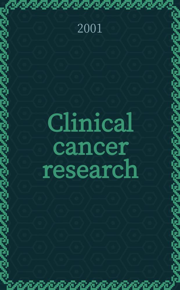 Clinical cancer research : An off. j. of the Amer. assoc. for cancer research. Vol.7, №10