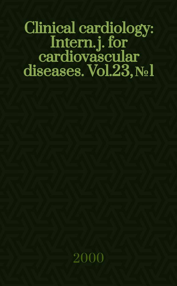 Clinical cardiology : Intern. j. for cardiovascular diseases. Vol.23, №1
