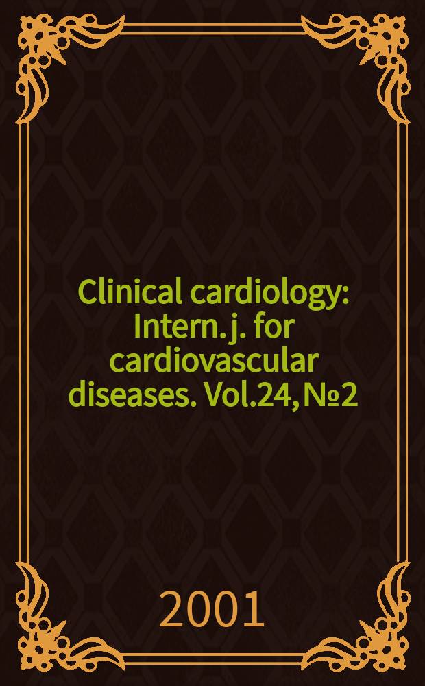 Clinical cardiology : Intern. j. for cardiovascular diseases. Vol.24, №2