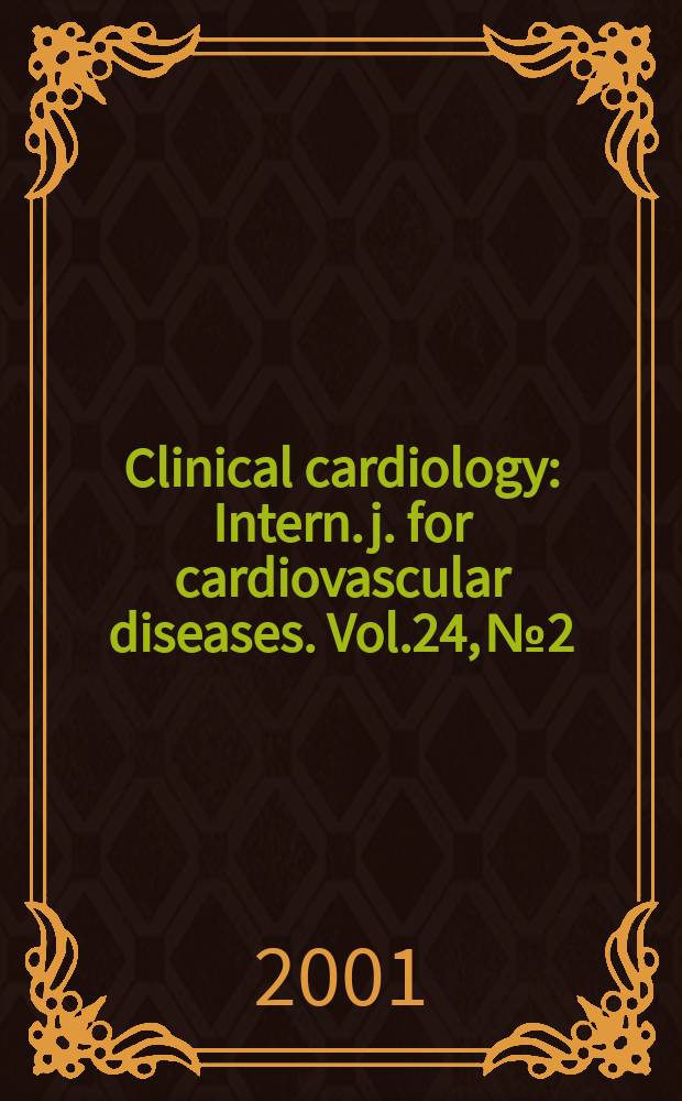 Clinical cardiology : Intern. j. for cardiovascular diseases. Vol.24, №2