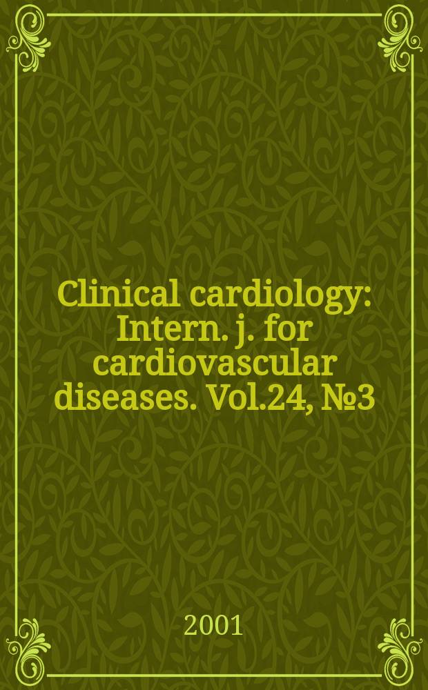 Clinical cardiology : Intern. j. for cardiovascular diseases. Vol.24, №3