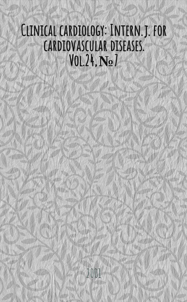 Clinical cardiology : Intern. j. for cardiovascular diseases. Vol.24, №7