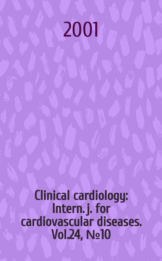 Clinical cardiology : Intern. j. for cardiovascular diseases. Vol.24, №10