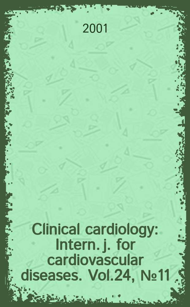 Clinical cardiology : Intern. j. for cardiovascular diseases. Vol.24, №11