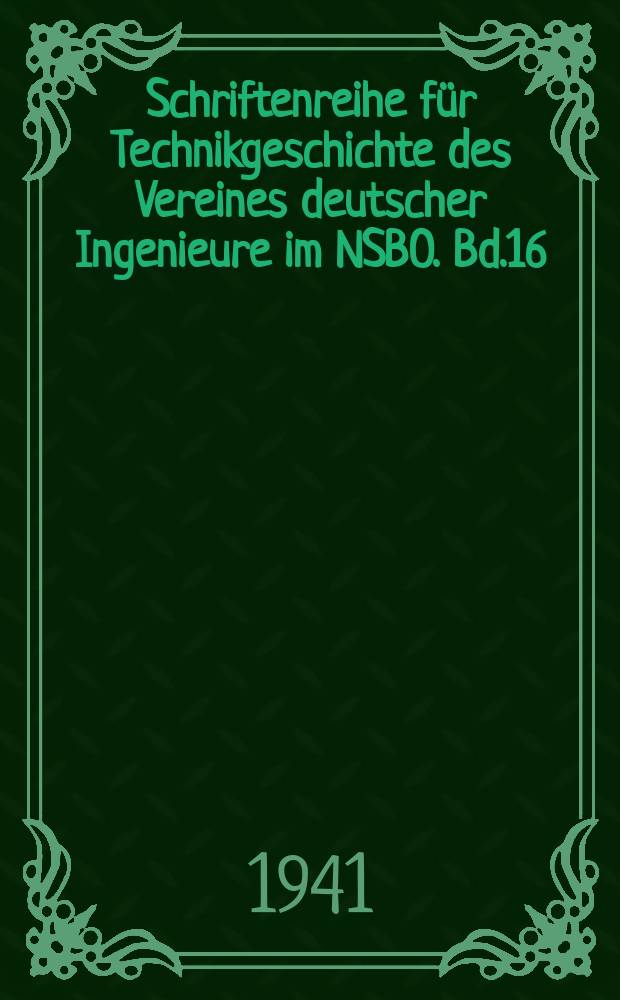 Schriftenreihe für Technikgeschichte des Vereines deutscher Ingenieure im NSBO. Bd.16 : Peder Mänssons Schriften über technische Chemie und Hüttenwesen
