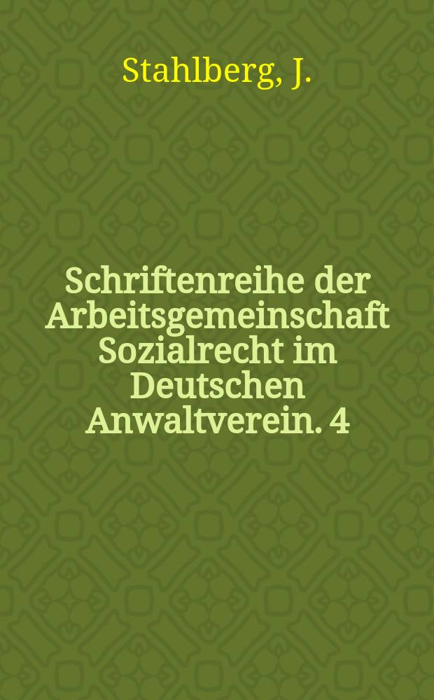 Schriftenreihe der Arbeitsgemeinschaft Sozialrecht im Deutschen Anwaltverein. 4 : Europäisches Sozialrecht