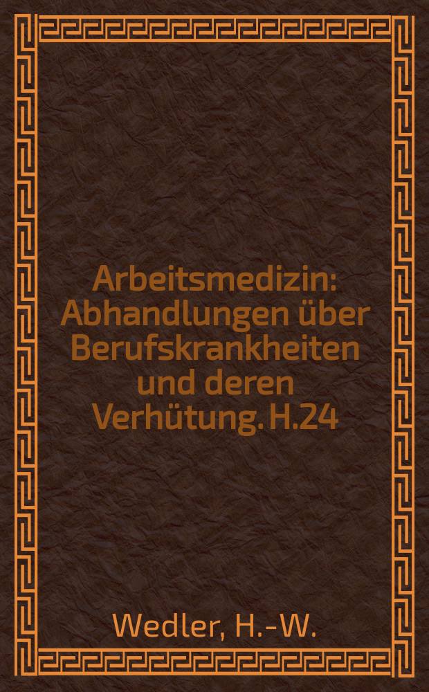 Arbeitsmedizin : Abhandlungen &uuml;ber Berufskrankheiten und deren Verh&uuml;tung. H.24 : Lungentuberkulose bei Asbestose