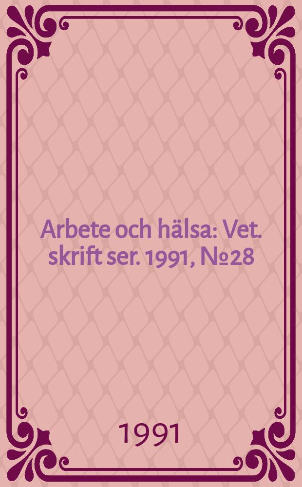 Arbete och hälsa : Vet. skrift ser. 1991, №28 : Handeksem