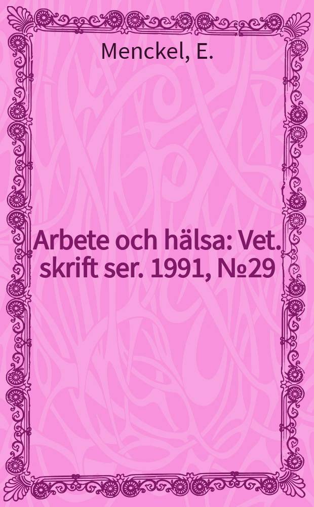 Arbete och hälsa : Vet. skrift ser. 1991, №29 : Konsultativa förhållningssätt och aktivt ingripande