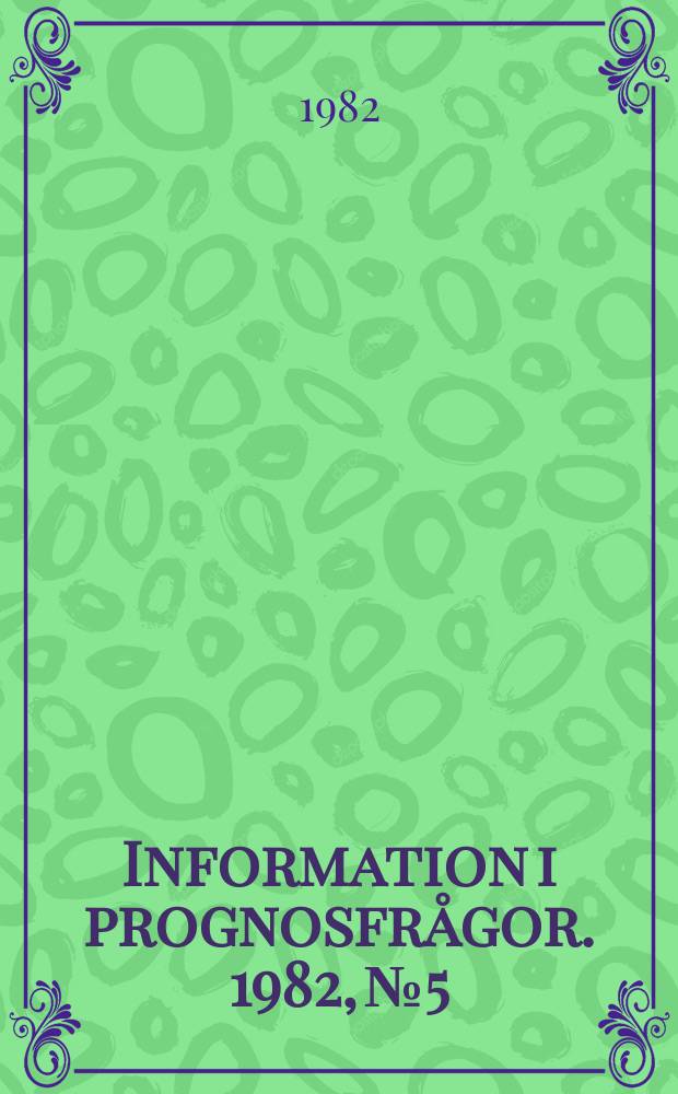 Information i prognosfrågor. 1982, №5