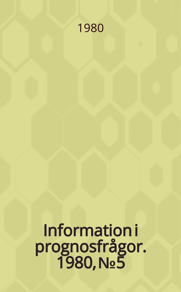 Information i prognosfrågor. 1980, №5