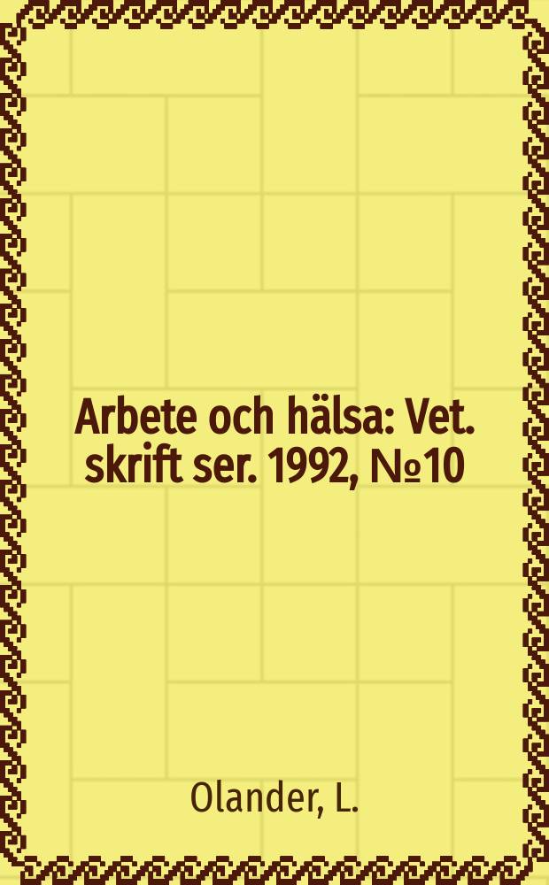 Arbete och hälsa : Vet. skrift ser. 1992, №10 : Laser printers and air contaminants