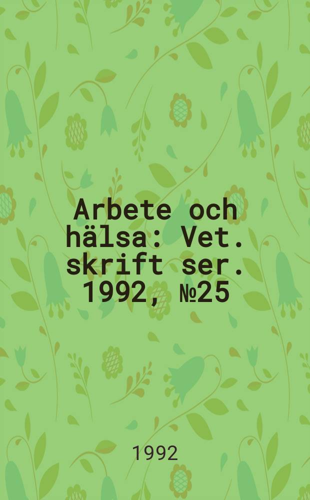 Arbete och hälsa : Vet. skrift ser. 1992, №25 : PIMEX