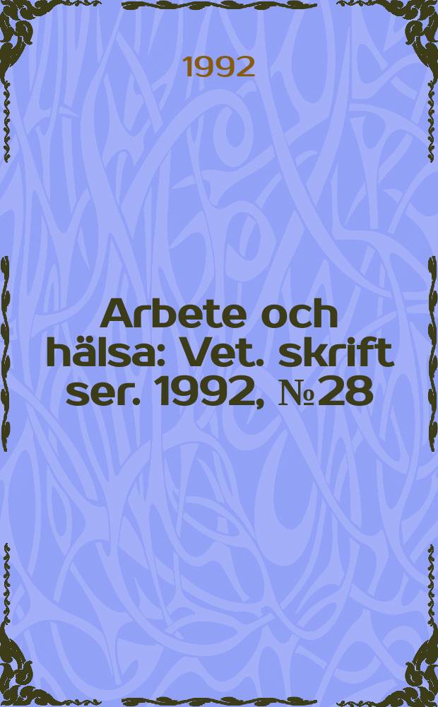 Arbete och hälsa : Vet. skrift ser. 1992, №28 : Värk i nacke och skuldrabelastningsskador eller?