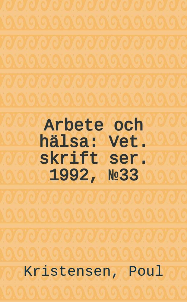 Arbete och hälsa : Vet. skrift ser. 1992, №33 : Uorganiske syreaerosoler