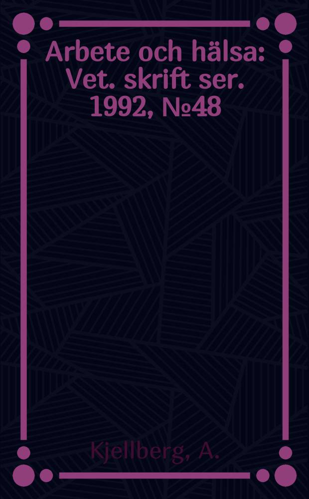 Arbete och hälsa : Vet. skrift ser. 1992, №48 : Ansikts-EMG som indikator pa bullerstörning