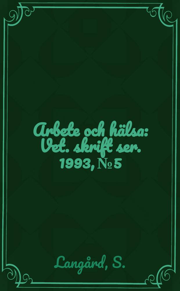 Arbete och hälsa : Vet. skrift ser. 1993, №5 : Chromium