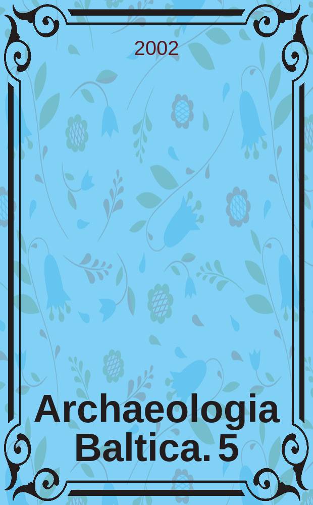 Archaeologia Baltica. 5