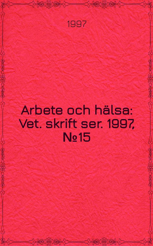 Arbete och h&auml;lsa : Vet. skrift ser. 1997, №15 : Exponering f&ouml;r aluminium i sm&auml;ltverk