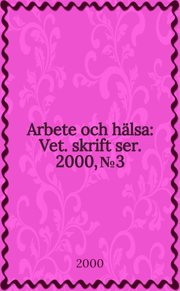 Arbete och hälsa : Vet. skrift ser. 2000, №3 : Promoting implementation of safety measures