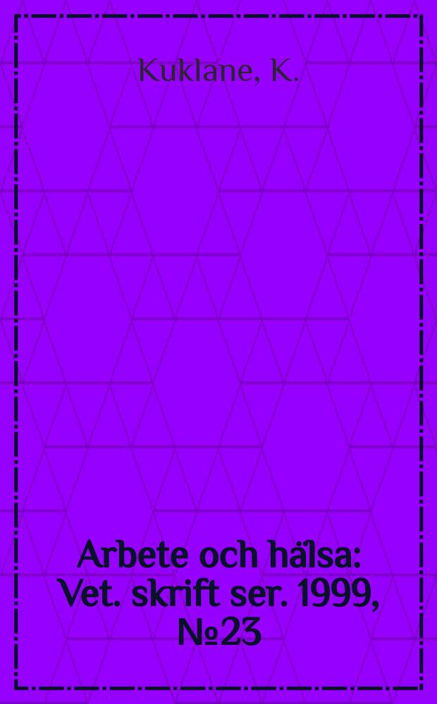 Arbete och hälsa : Vet. skrift ser. 1999, №23 : Footwear for cold environments