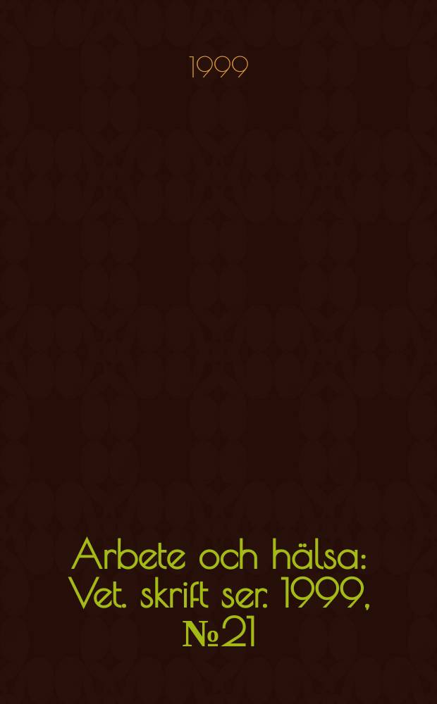 Arbete och hälsa : Vet. skrift ser. 1999, №21 : Predictive testing for contact allergy