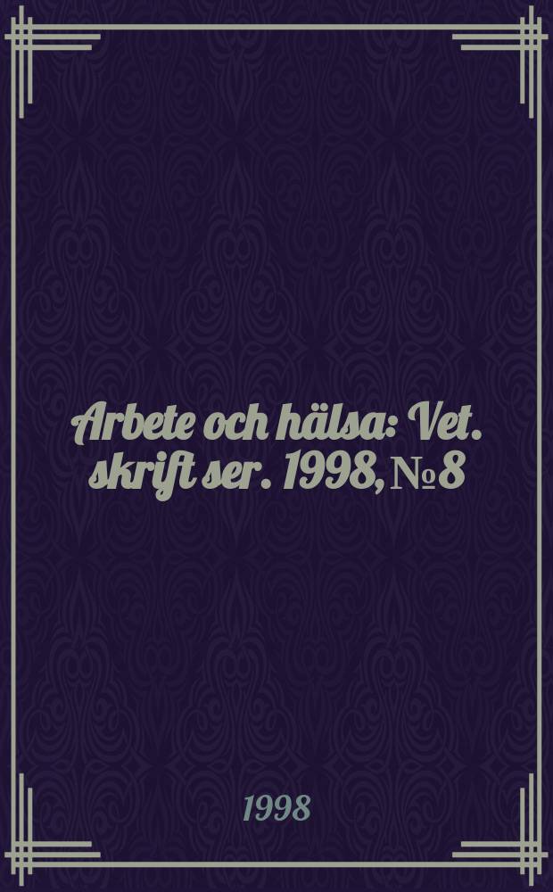 Arbete och hälsa : Vet. skrift ser. 1998, №8 : Upplevs trötthet efter mentalt arbete