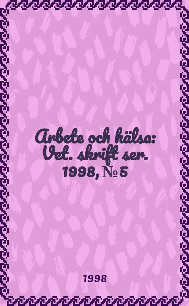 Arbete och h&auml;lsa : Vet. skrift ser. 1998, №5 : Skaderelaterade faktorer i skolmilj&ouml;n