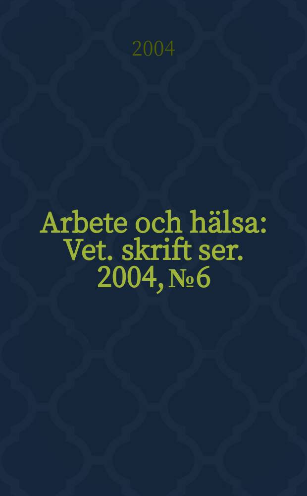 Arbete och hälsa : Vet. skrift ser. 2004, №6 : Penicillins
