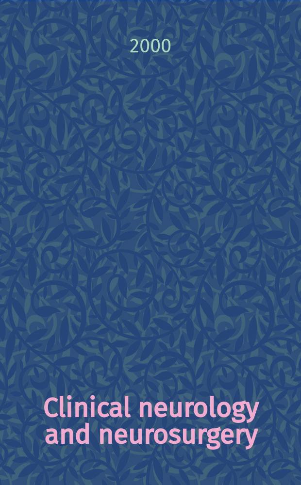 Clinical neurology and neurosurgery : J. of Netherlands soc. of neurology a. the Netherlands soc. of neurosurgeons. Vol.102, №4