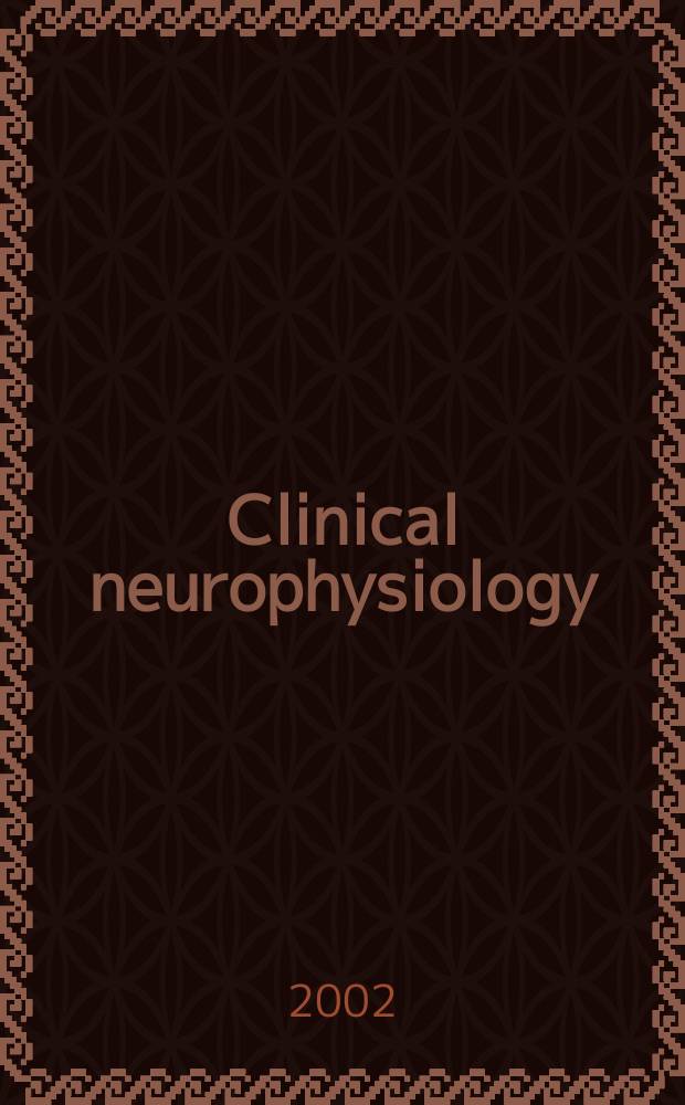 Clinical neurophysiology : Off. j. of the Intern. federation of clinical neurophysiology. Vol.113, №6