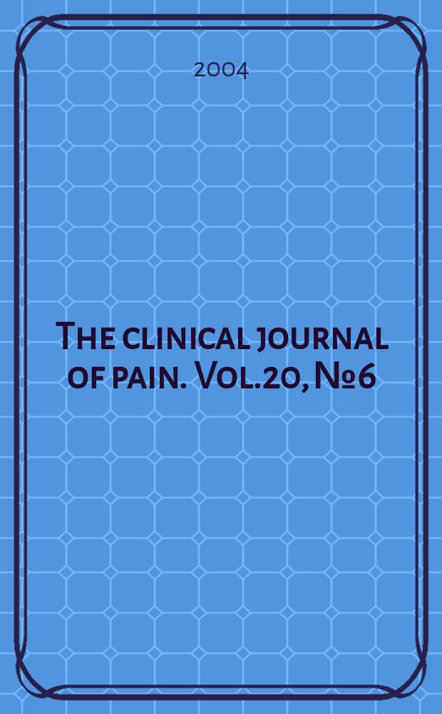 The clinical journal of pain. Vol.20, №6