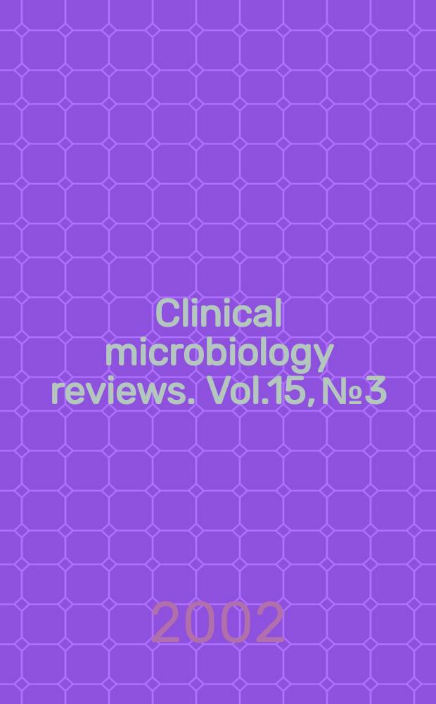 Clinical microbiology reviews. Vol.15, №3
