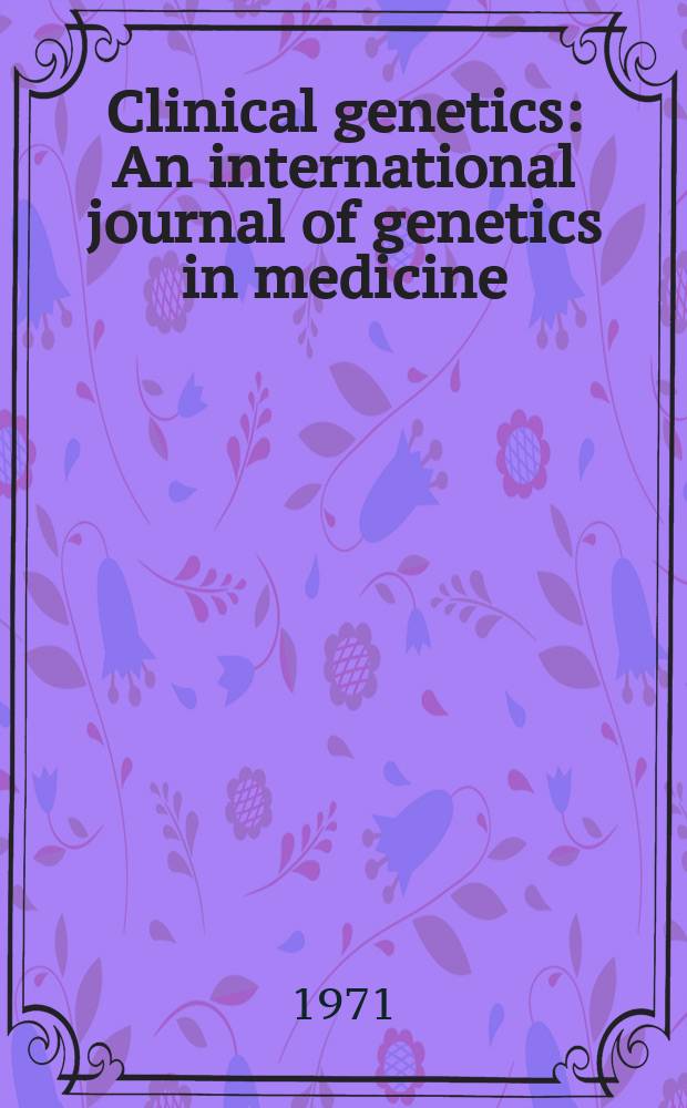 Clinical genetics : An international journal of genetics in medicine
