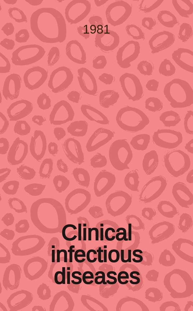 Clinical infectious diseases : (formerly Reviews of infectious diseases) An offic. publ. of the Infectious diseases soc. of America. Vol.3, №1 : Pulse dosing of antimicrobial drugs with special reference to bacampicillin